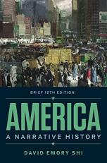 America : A Narrative History (Combined Volume) 12th
