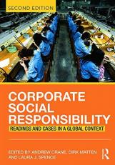 Corporate Social Responsibility : Readings and Cases in a Global Context 2nd