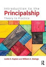 Introduction to the Principalship : Theory to Practice 