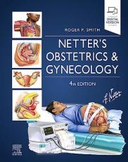 Netter's Obstetrics and Gynecology (Netter Clinical Science) 4th