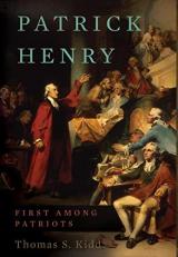 Patrick Henry : First among Patriots