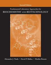 Fundamental Laboratory Approaches for Biochemistry and Biotechnology 2nd