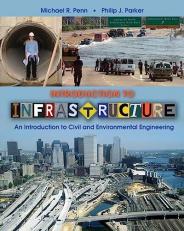 Introduction to Infrastructure : An Introduction to Civil and Environmental Engineering 