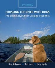 Crossing the River with Dogs : Problem Solving for College Students 2nd