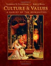 Culture and Values : A Survey of the Humanities, Comprehensive Edition (with Resource Center Printed Access Card) 7th