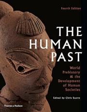 The Human Past : World History and the Development of Human Societies 4th