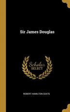 Sir James Douglas 