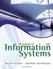 Principles of Information Systems (with Online Content Printed Access Card) 10th