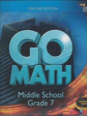 Go Math : Teacher Edition Grade 7 2014