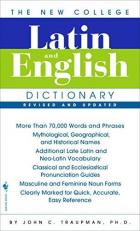 The New College Latin and English Dictionary, Revised and Updated 3rd