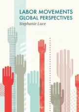 Labor Movements : Global Perspectives 
