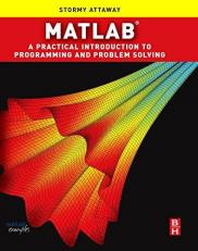 Matlab : A Practical Introduction to Programming and Problem Solving 