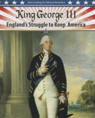 King George III : England's Struggle to Keep America 