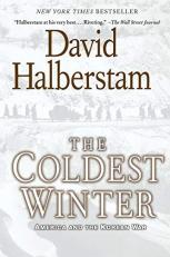 The Coldest Winter : America and the Korean War 