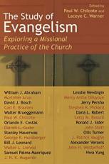 The Study of Evangelism : Exploring a Missional Practice of the Church 