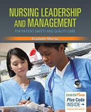 Nursing Leadership and Management for Patient Safety and Quality Care with Access 