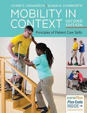 Mobility in Context : Principles of Patient Care Skills with Access 2nd