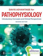 Davis Advantage for Pathophysiology : Introductory Concepts and Clinical Perspectives with Access 2nd