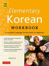 Elementary Korean Workbook : A Complete Language Activity Book for Beginners (Online Audio Included) 2nd