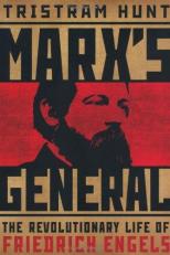 Marx's General : The Revolutionary Life of Friedrich Engels 