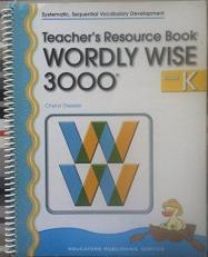 Wordly Wise 3000 Teacher's Resource Book Grade K ((Systematic, Sequential Vocabulary Development)) 