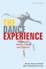 The Dance Experience : Insights into History, Culture and Creativity 3rd