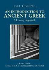 An Introduction to Ancient Greek : A Literary Approach 2nd