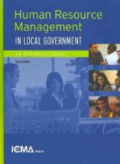 Human Resource Management in Local Government : An Essential Guide 3rd