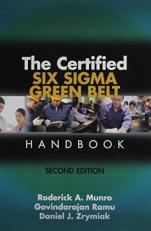 The Certified Six Sigma Green Belt Handbook with CDs