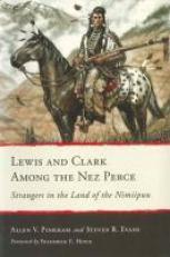 Lewis and Clark among the Nez Perce : Strangers in the Land of Nimiipuu 