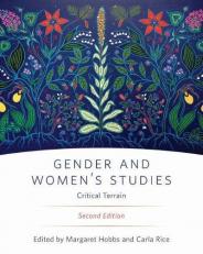 Gender and Women's Studies: Critical Terrain 