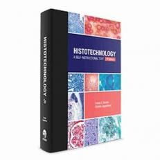 Histotechnology: a Self-Instructional Text 5th