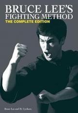 Bruce Lee's Fighting Method : The Complete Edition 
