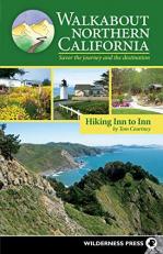 Walkabout Northern California : Hiking Inn to Inn 