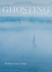 Ghosting : A Widow's Voyage Out 
