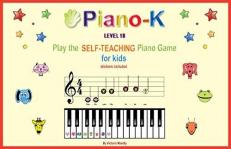 Piano-K. Play the Self-Teaching Piano Game for Kids. Level 1B 