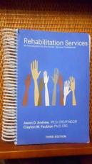 Rehabilitation Services : An Introduction for the Human Services Professional 