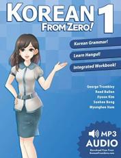 Korean from Zero! 1 : Proven Techniques to Learn Korean for Students and Professionals