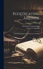 Rededicating America; Life and Recent Speeches of Warren G. Harding; Volume 2 