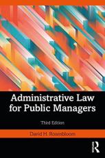 Administrative Law for Public Managers 3rd