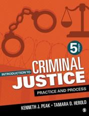 Introduction to Criminal Justice : Practice and Process 5th