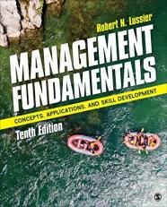 Management Fundamentals : Concepts, Applications, and Skill Development 10th