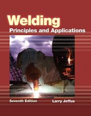 Welding : Principles and Applications 7th