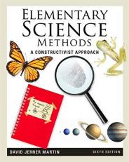 Elementary Science Methods : A Constructivist Approach 6th