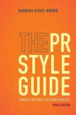 The PR Styleguide : Formats for Public Relations Practice 3rd
