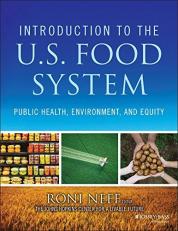Introduction to the US Food System : Public Health, Environment, and Equity 