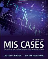 MIS Cases : Solving Small Business Scenarios Using Application Software 2nd