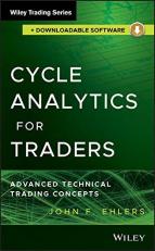 Cycle Analytics for Traders, + Downloadable Software : Advanced Technical Trading Concepts 