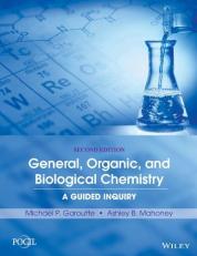 General, Organic, and Biological Chemistry : A Guided Inquiry 2nd