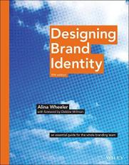 Designing Brand Identity : An Essential Guide for the Whole Branding Team 5th